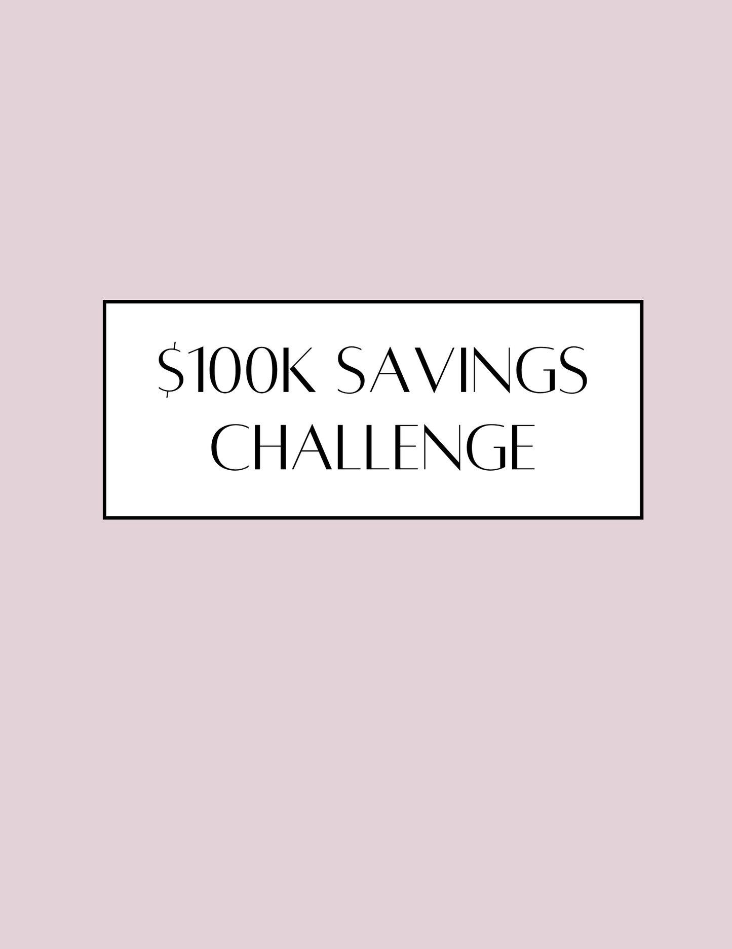 Digital Download_$100K Savings Challenge Book