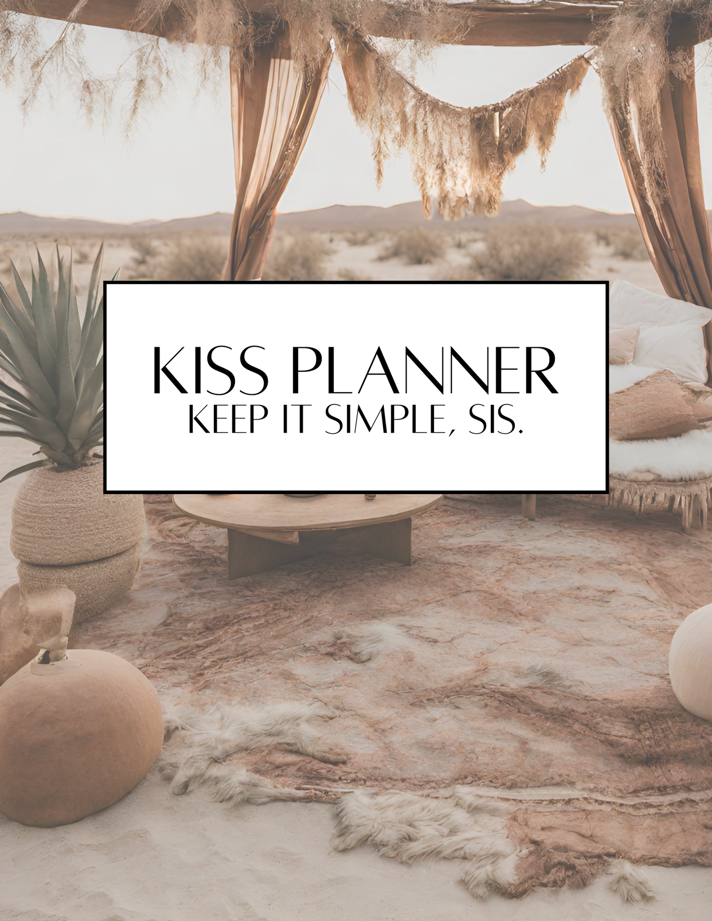 KISS Planner | Keep It Simple, Sis.