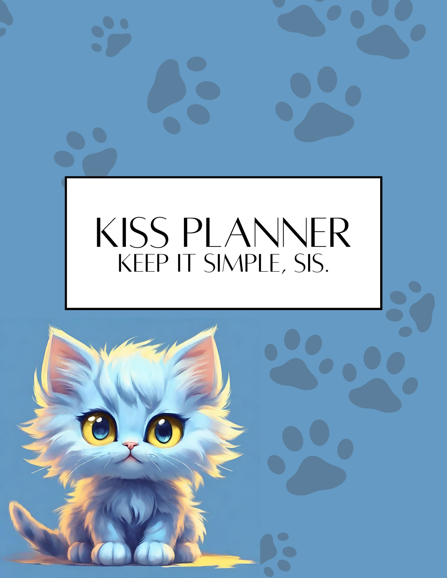 KISS Planner | Keep It Simple, Sis.