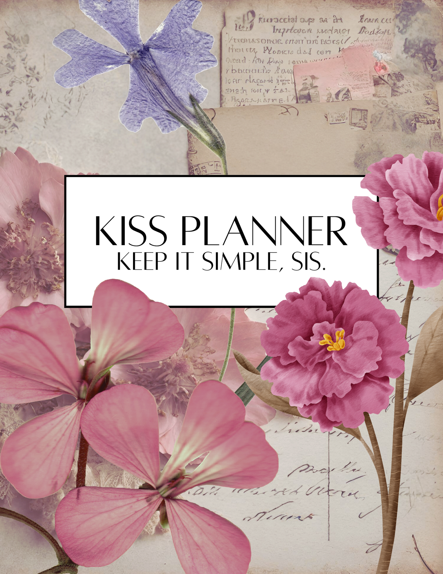 KISS Planner | Keep It Simple, Sis.