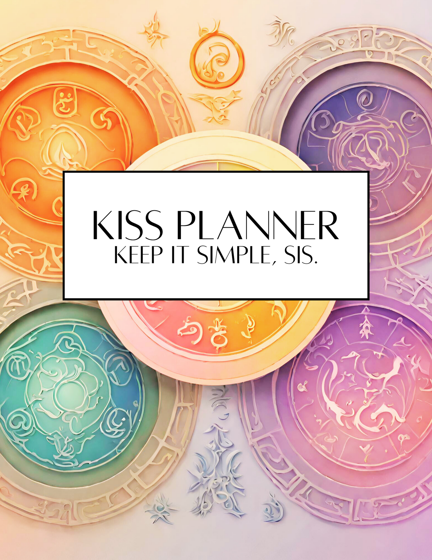 KISS Planner | Keep It Simple, Sis.